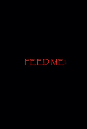 Feed Me!