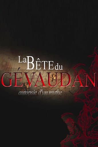 La bête du Gévaudan - Autopsie d'un mythe