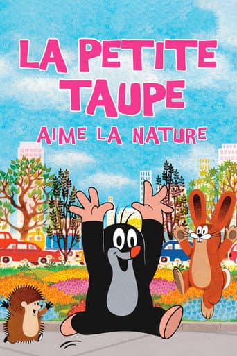 La Petite taupe aime la nature