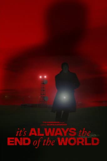 It's Always the End of the World