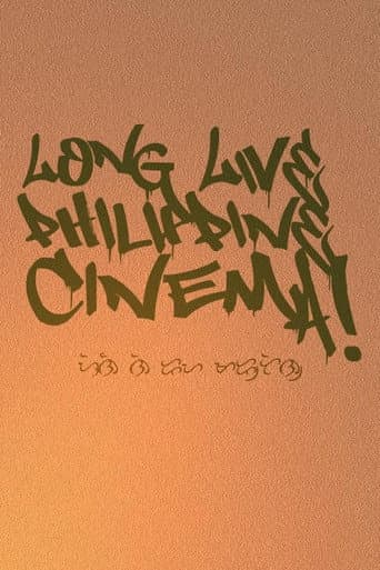 Long Live Philippine Cinema!