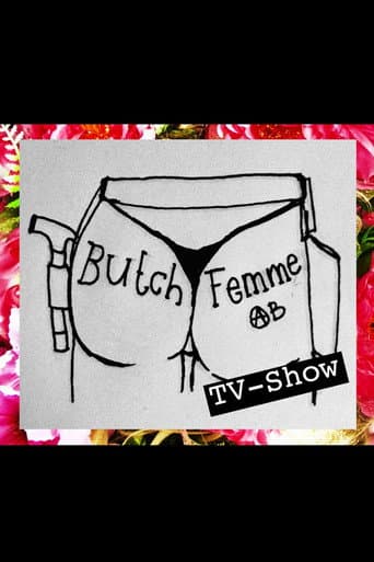Butch Femme ABS TV-Show