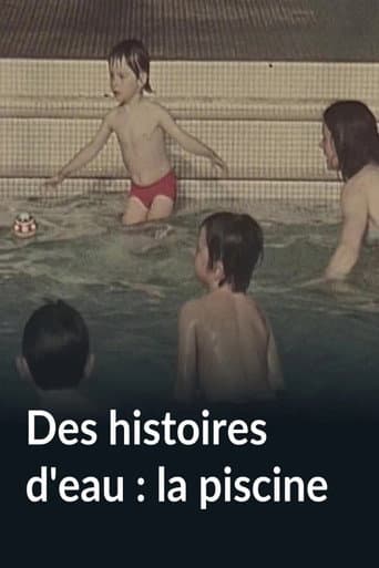 Des histoires d'eau : la piscine