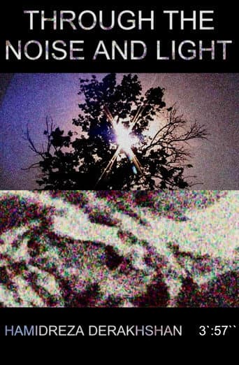 Through the noise and light
