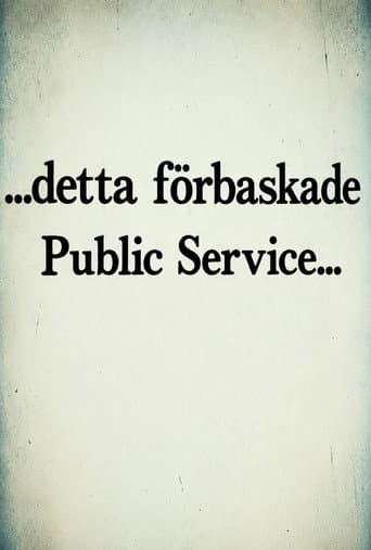 ...detta förbaskade Public Service