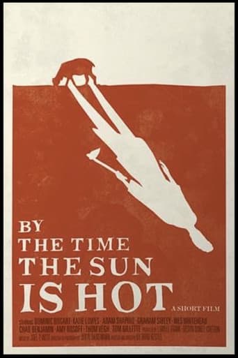 By the Time the Sun Is Hot