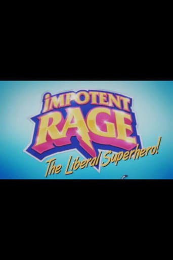 Impotent Rage: The Liberal Superhero