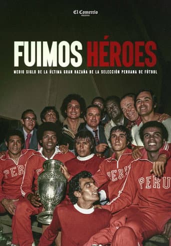 Fuimos héroes