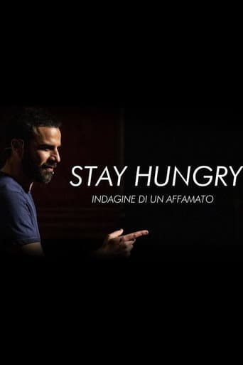Stay Hungry - Indagine di un affamato