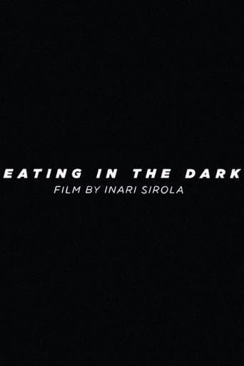 Eating in the Dark
