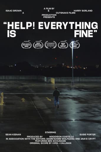 Help! Everything is Fine
