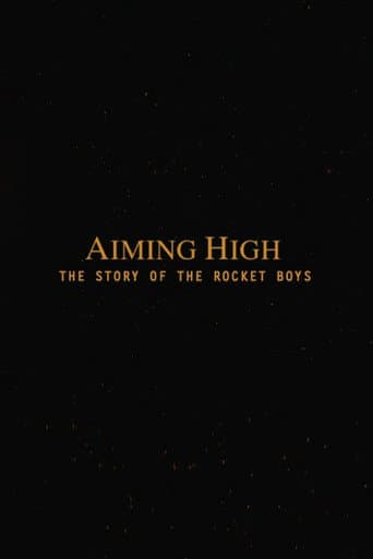 Aiming High - The Story Of The Rocket Boys