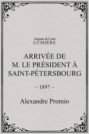 Arrivée de M. le président à Saint-Pétersbourg