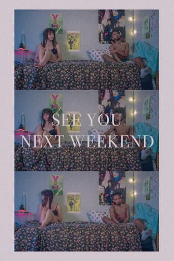 See You Next Weekend