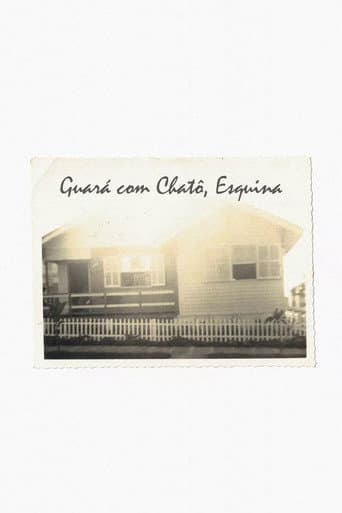 Guará com Chatô, Esquina