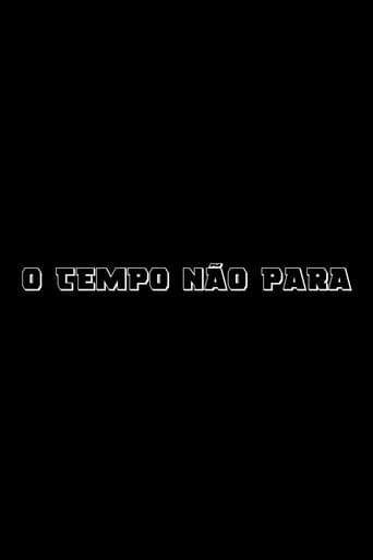 O Tempo Não Para