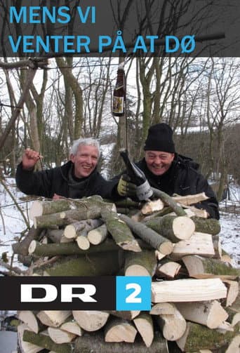 Mens vi venter på at dø