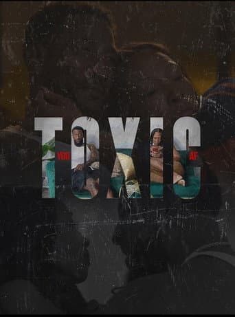You Toxic A.F.