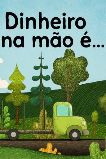Dinheiro na Mão é...