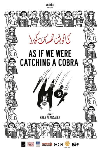 As If We Were Catching a Cobra