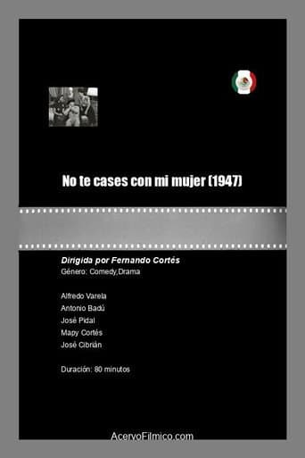 No te cases con mi mujer