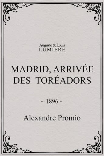 Madrid, Arrival of the Toreadors
