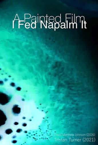 I Fed it Napalm