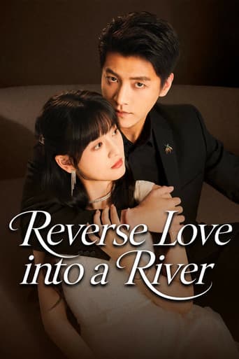 Reverse Love Into a River