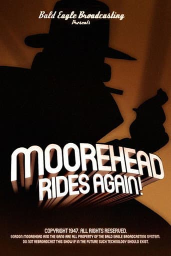 Moorehead Rides Again!