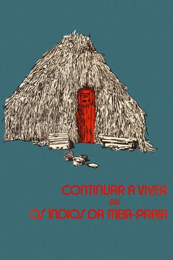 Continuar a Viver ou Os Índios da Meia-Praia