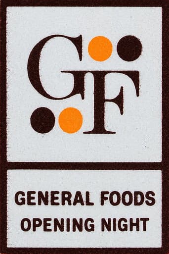 General Foods Opening Night