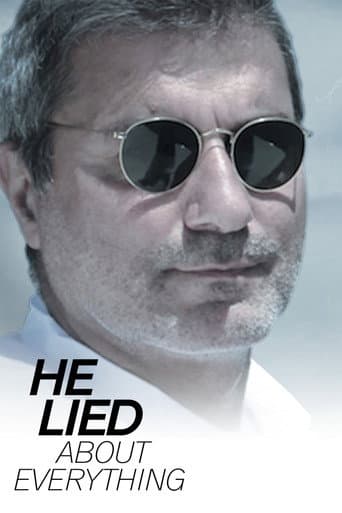 He Lied About Everything