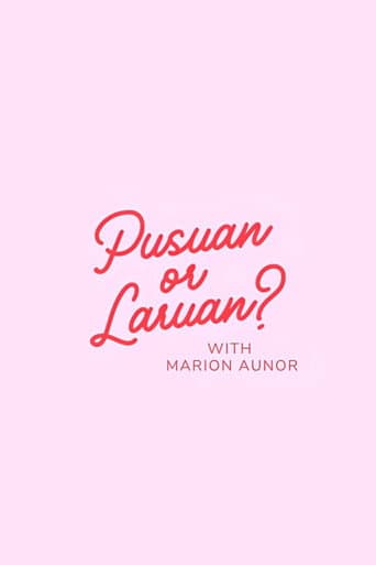 Pusuan or Laruan?