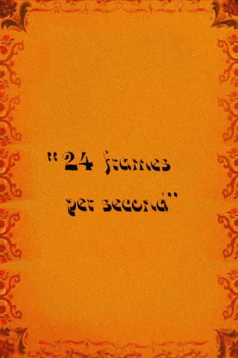 24 Frames per Second