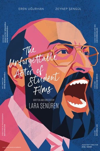 The Unforgettable Actor of Student Films