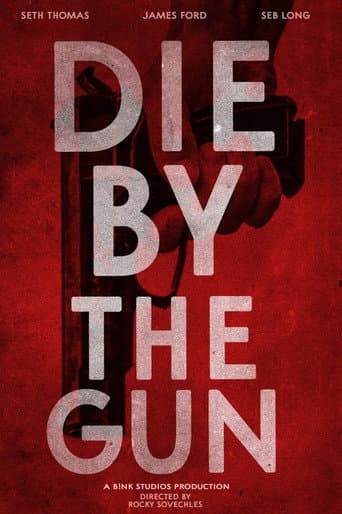 Die by the Gun