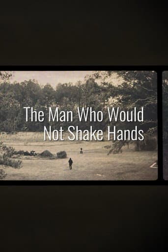 The Man Who Would Not Shake Hands