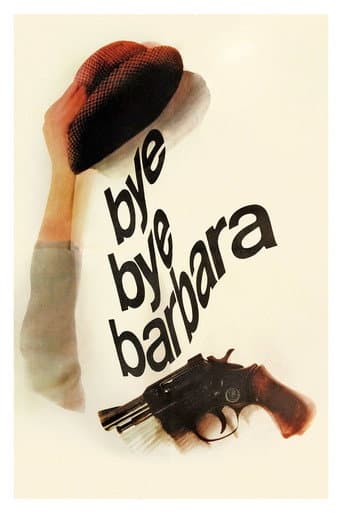 Bye Bye Barbara