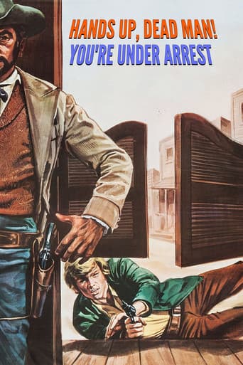 Hands Up, Dead Man! You're Under Arrest
