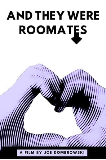 And They Were Roommates