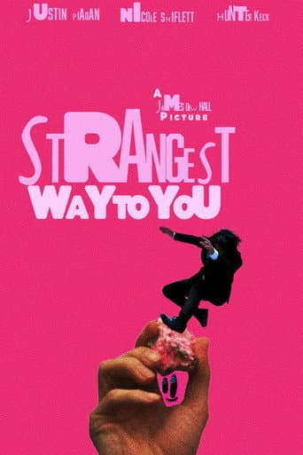Strangest Way to You
