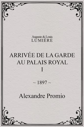 Arrivée de la garde au palais royal, I