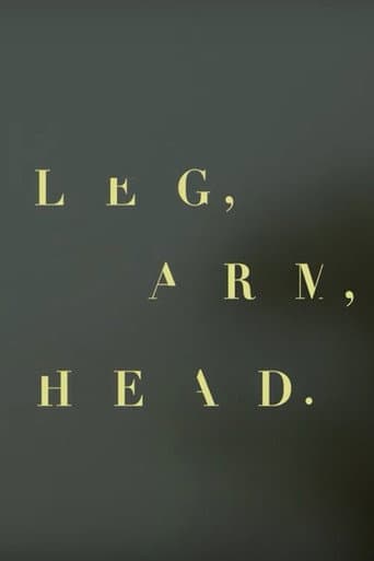 Leg, Arm, Head