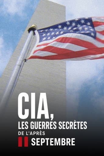 CIA, les guerres secrètes de l’après-11 Septembre