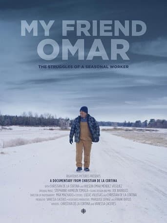 My Friend Omar: The struggles of a Seasonal Worker