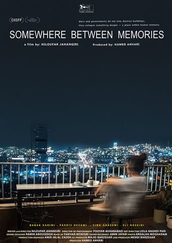 Somewhere Between Memories