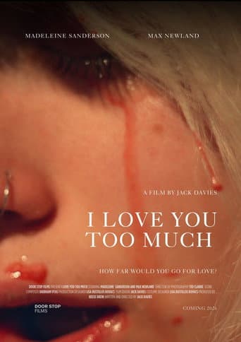 I Love You Too Much