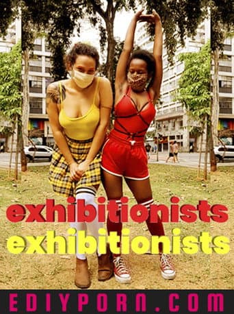 Exhibitionists