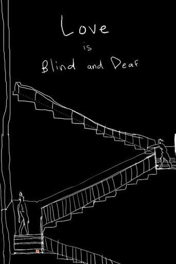Love is Blind and Deaf