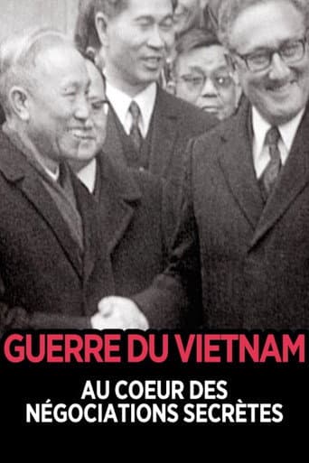 The Vietnam War:  At the Heart of Secret Negotiations